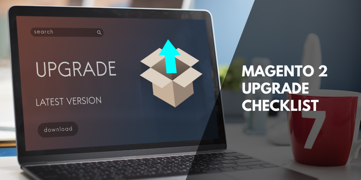 Magento 2 Upgrade Checklist 