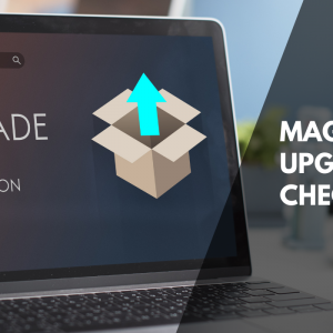 Magento 2 Upgrade Checklist 